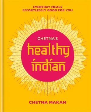 Chetna's Healthy Indian (Chetna Makan) *Signed*